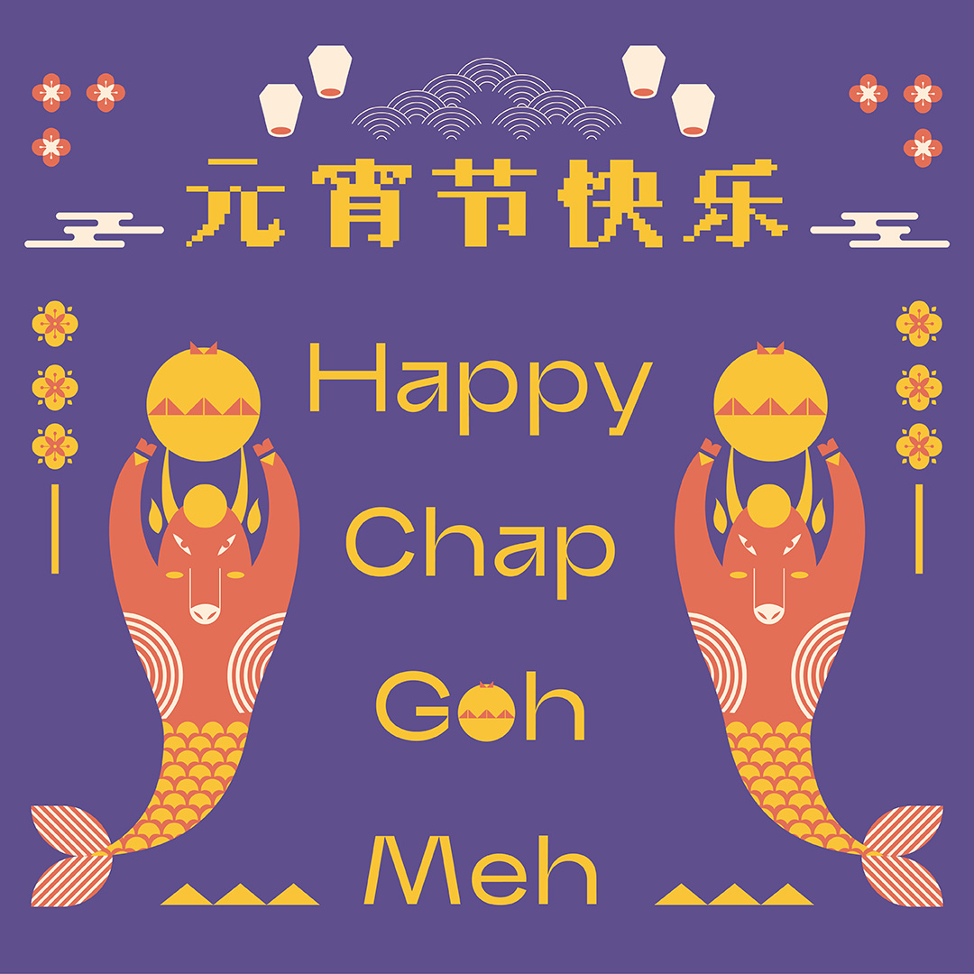 Happy Chap Goh Meh 2021